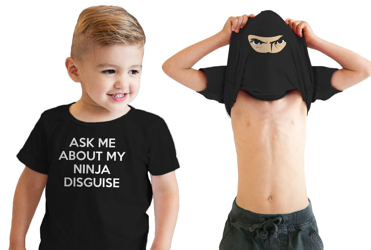 Funny Black Ask Me About My Ninja Disguise Toddler T Shirt Nerdy Flip Ninja Tee
