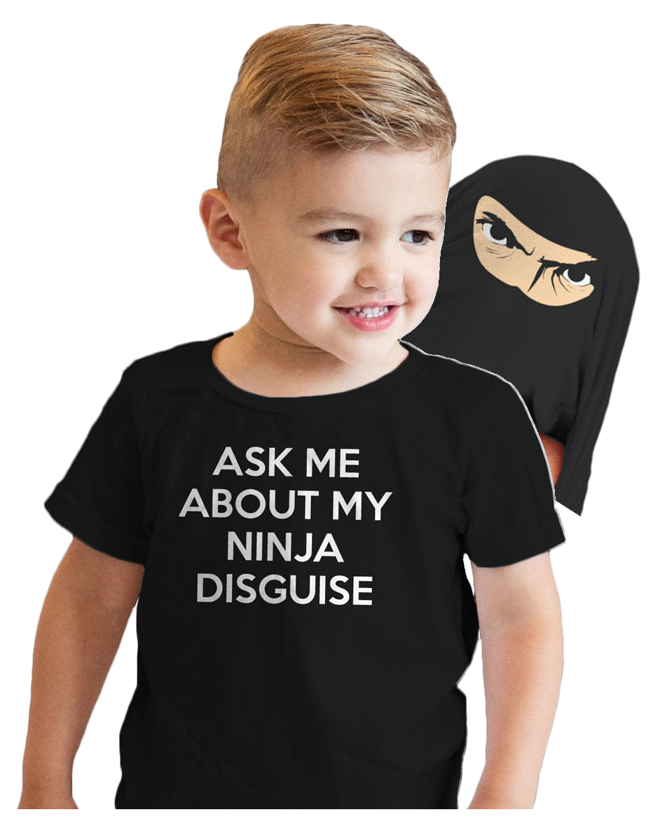 Funny Black Ask Me About My Ninja Disguise Toddler T Shirt Nerdy Flip Ninja Tee
