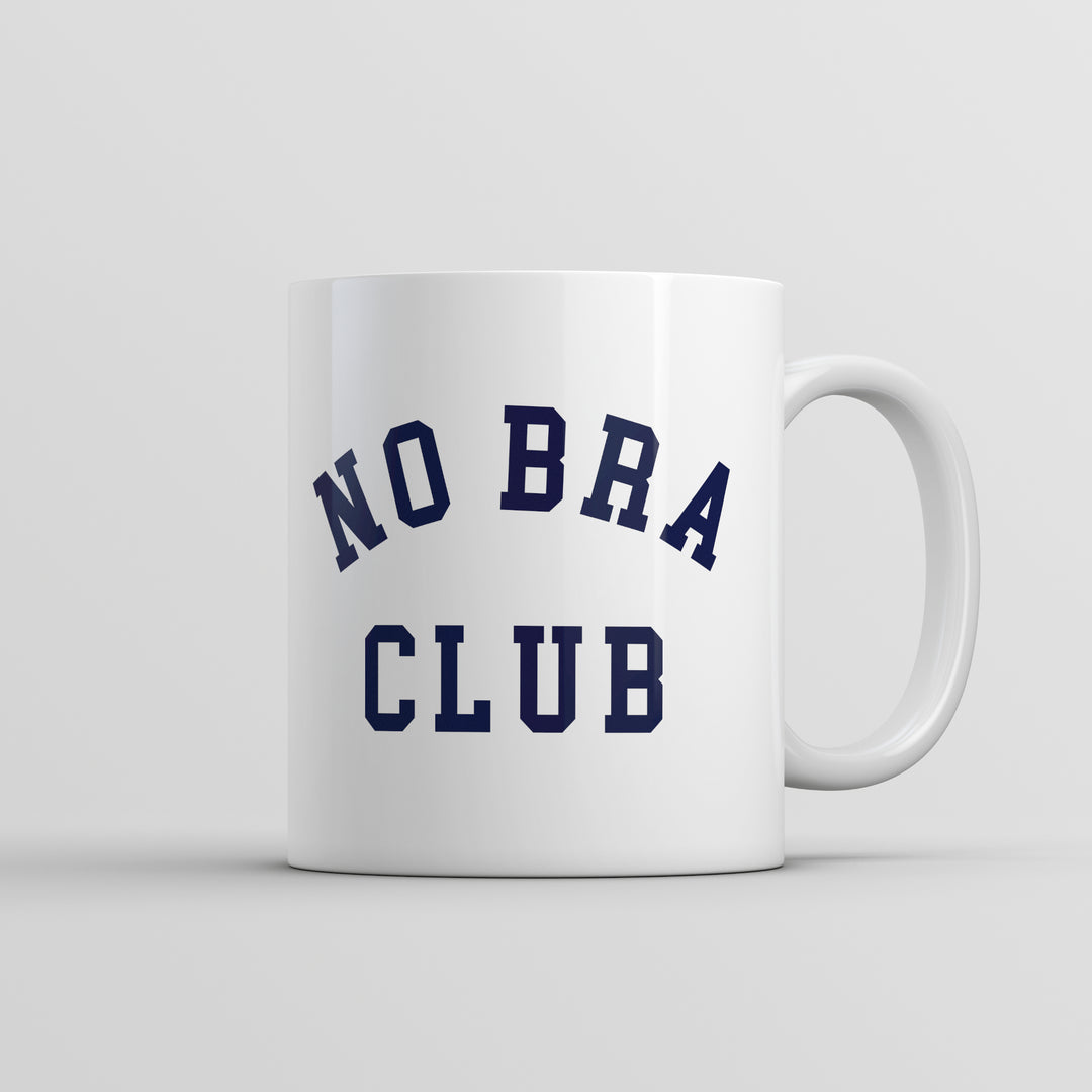Funny White No Bra Club Coffee Mug Nerdy sarcastic Tee