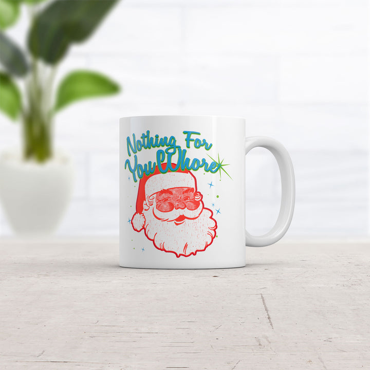 Nothing For You Whore Mug
