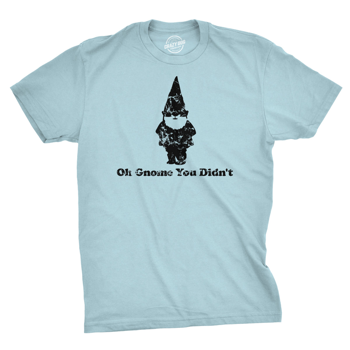 Funny Blue Oh Gnome You Didn&#39;t Mens T Shirt Nerdy Tee