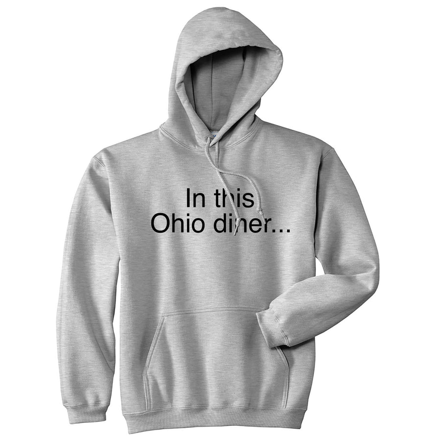 Funny Light Heather Grey - In This Ohio Diner In This Ohio Diner Hoodie Nerdy sarcastic internet Tee