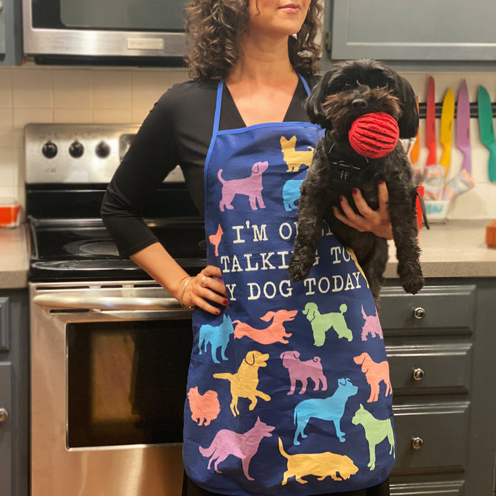 I'm Only Talking To My Dog Today Apron Bakeware