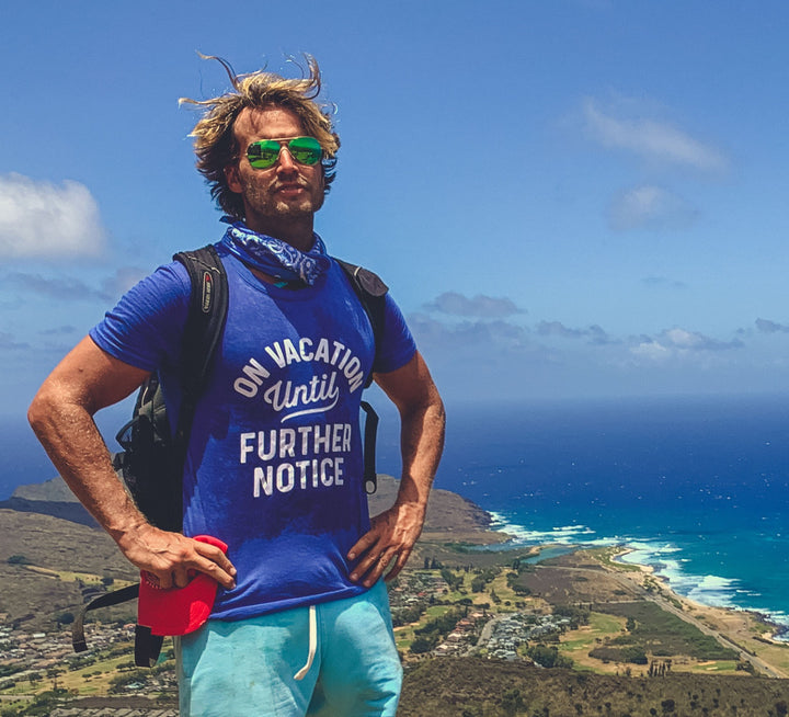 On Vacation Until Further Notice Men's T Shirt