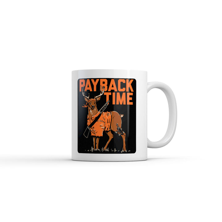 Funny White Payback Time Coffee Mug Nerdy Hunting Tee