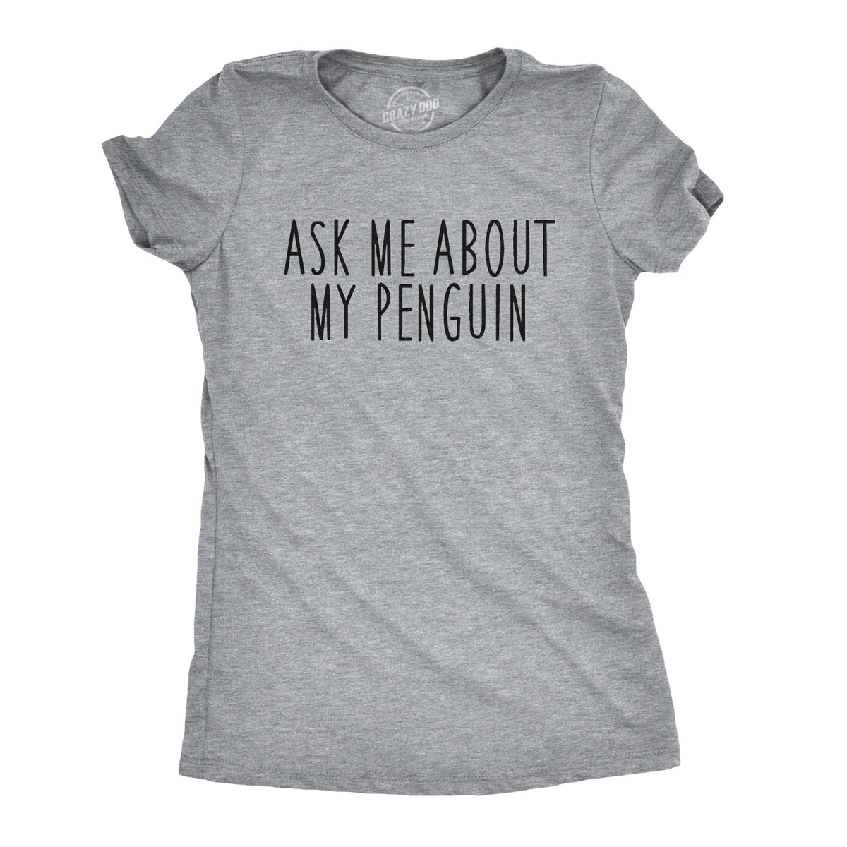 Ask Me About My Penguin Flip Women&#39;s T Shirt