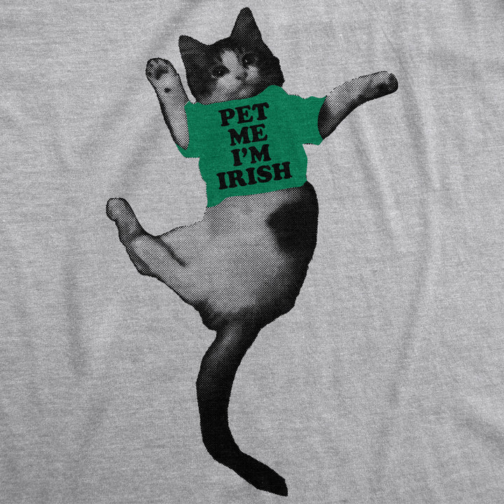 Pet Me I'm Irish Women's T Shirt