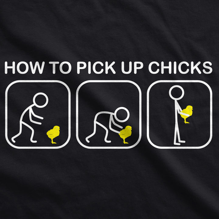 Pick Up Chicks Men's T Shirt