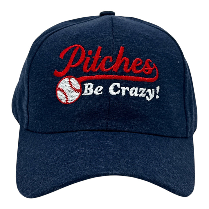 Funny Navy - Pitches Be Crazy Pitches Be Crazy Nerdy Baseball sarcastic Tee
