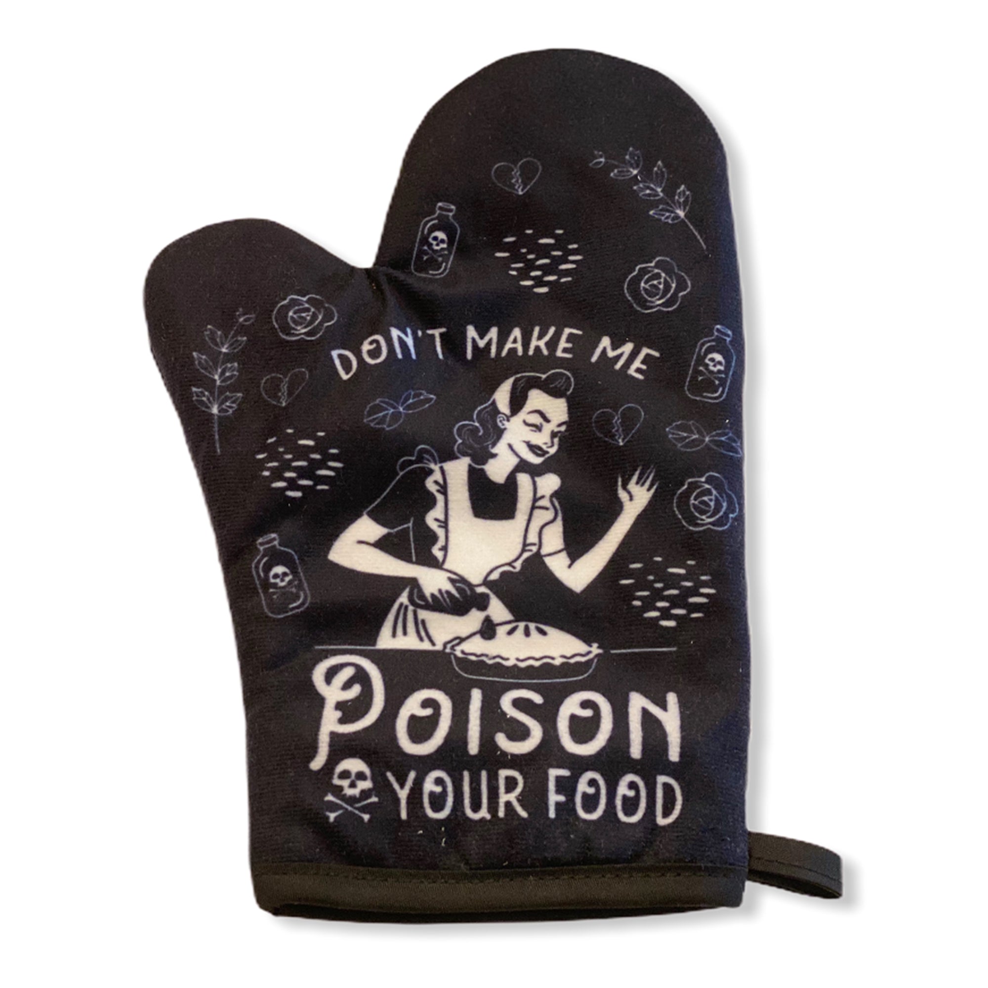 Funny Black Don't Make Me Poison Your Food Oven Mitt Nerdy Food Tee