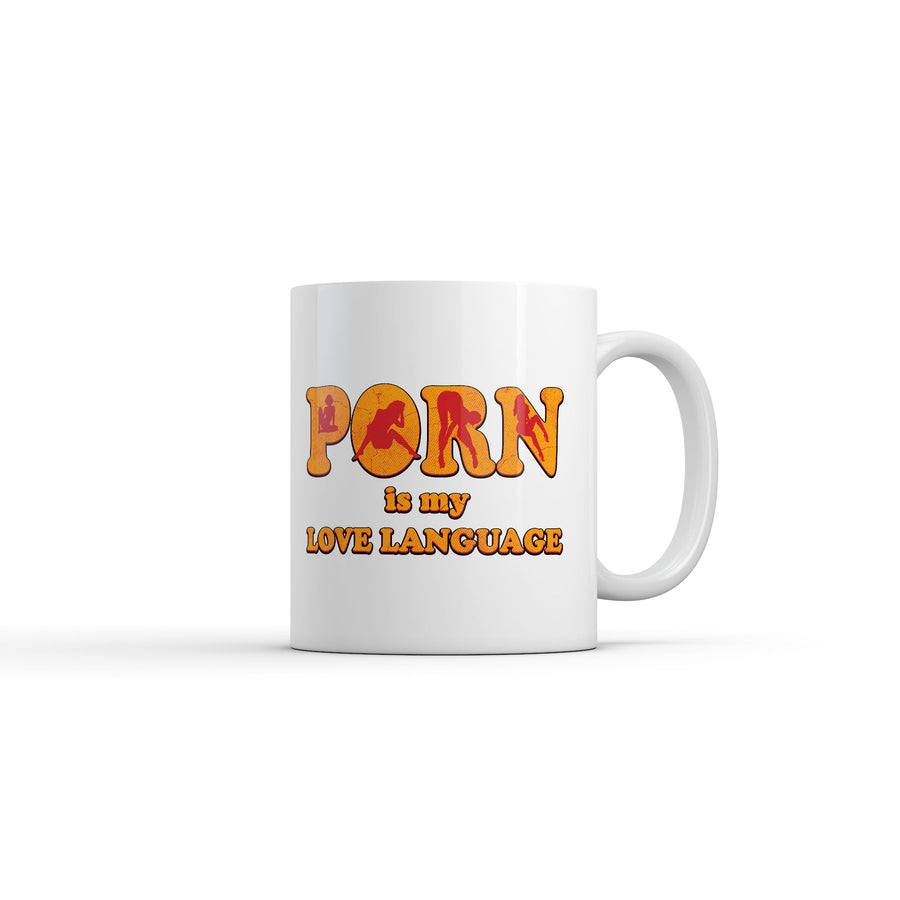 Funny White Porn Is My Love Language Coffee Mug Nerdy sex Sarcastic Tee