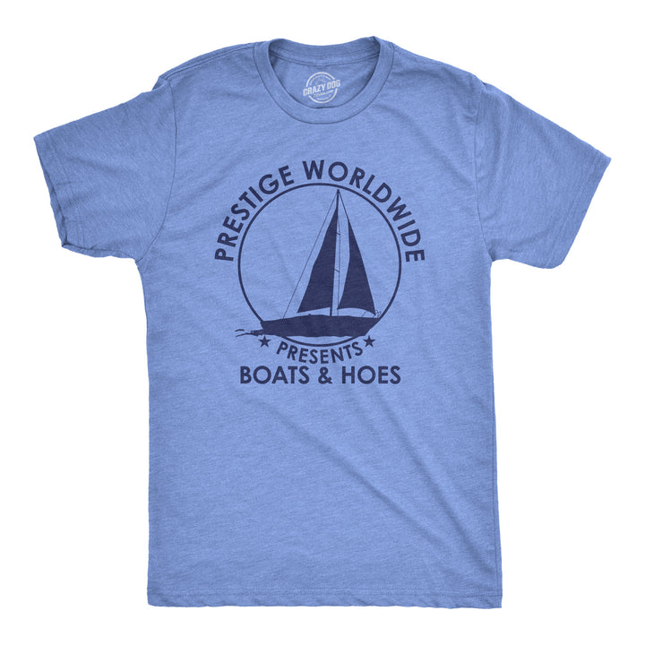 Funny Heather Light Blue - Prestige Worldwide Prestige Worldwide Boats & Hoes Mens T Shirt Nerdy TV & Movies Tee