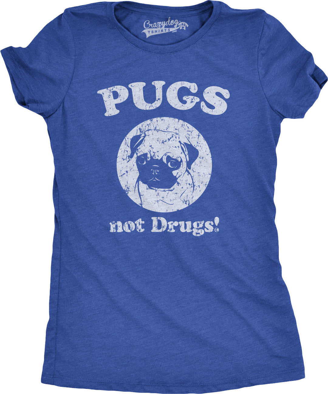 Funny Heather Royal Pugs Not Drugs Womens T Shirt Nerdy Dog Tee