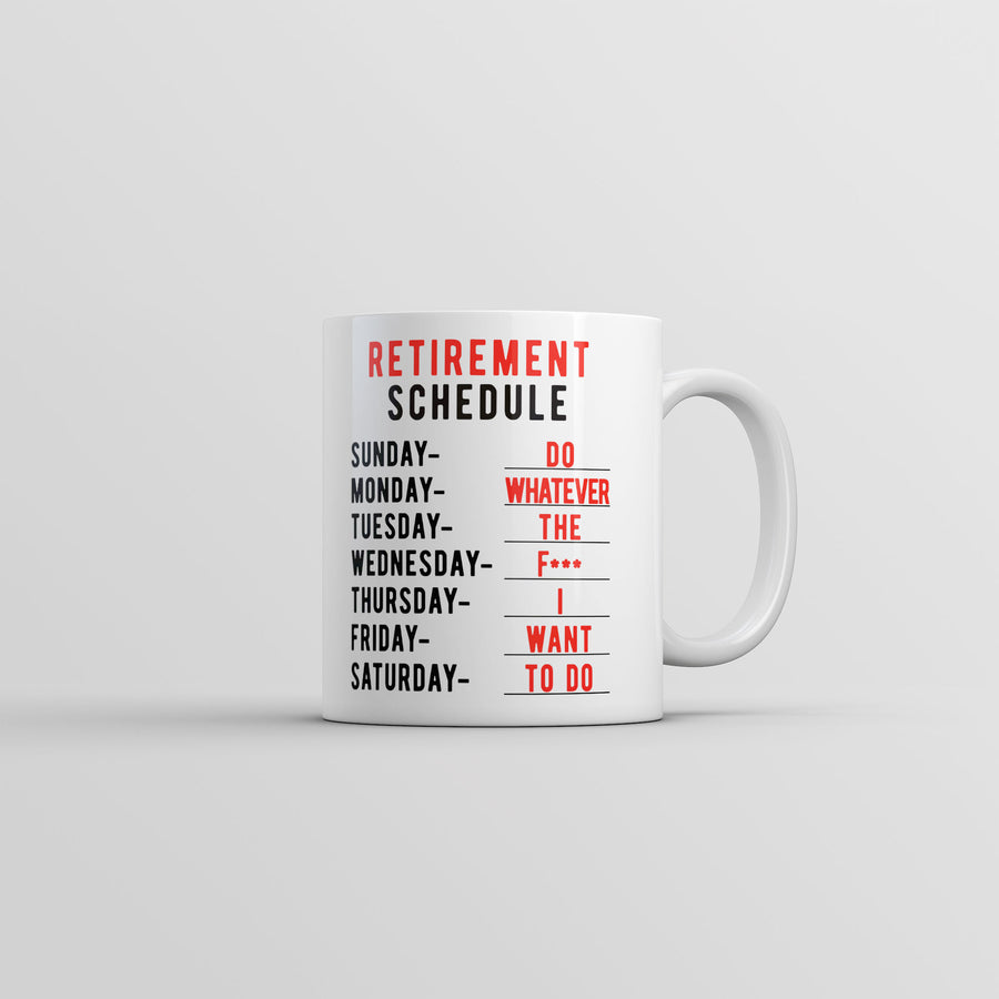 Funny White Retirement Weekly Schedule Coffee Mug Nerdy office sarcastic Tee