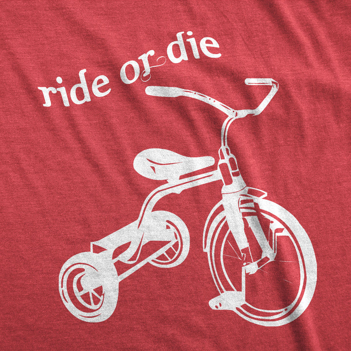 Ride Or Die Tricycle Men's T Shirt