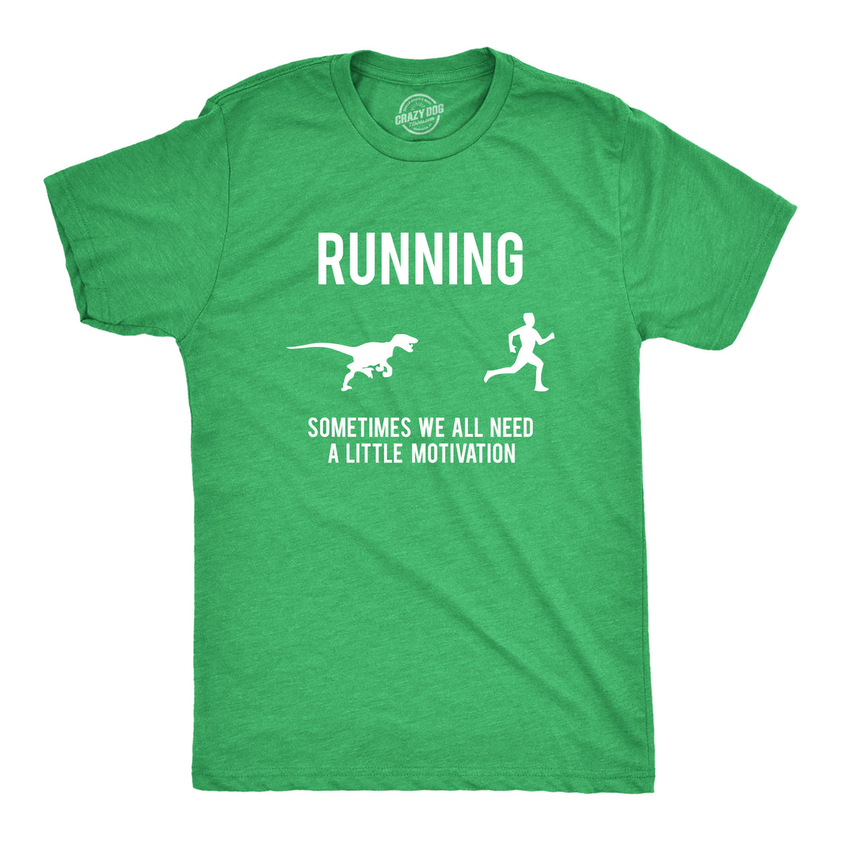 Funny Heather Green Running, We All Need A Little Motivation Mens T Shirt Nerdy Dinosaur Fitness Tee