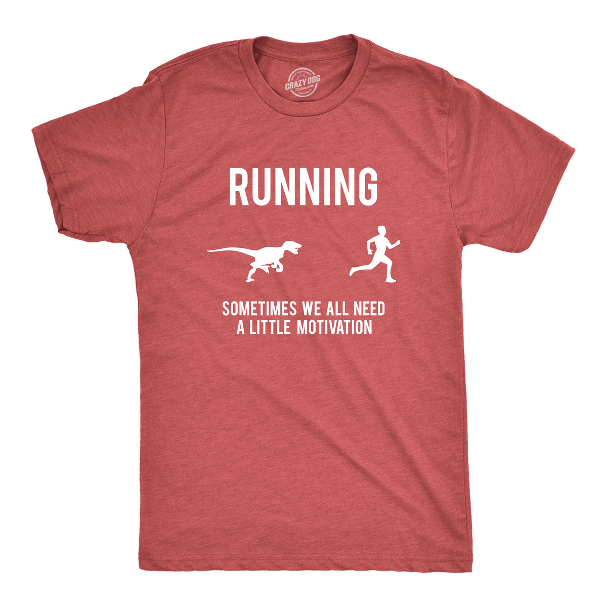 Funny Red Running, We All Need A Little Motivation Mens T Shirt Nerdy Dinosaur Fitness Tee
