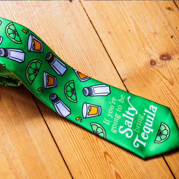 If You're Going To Be Salty Bring Tequila Neck Tie Tie