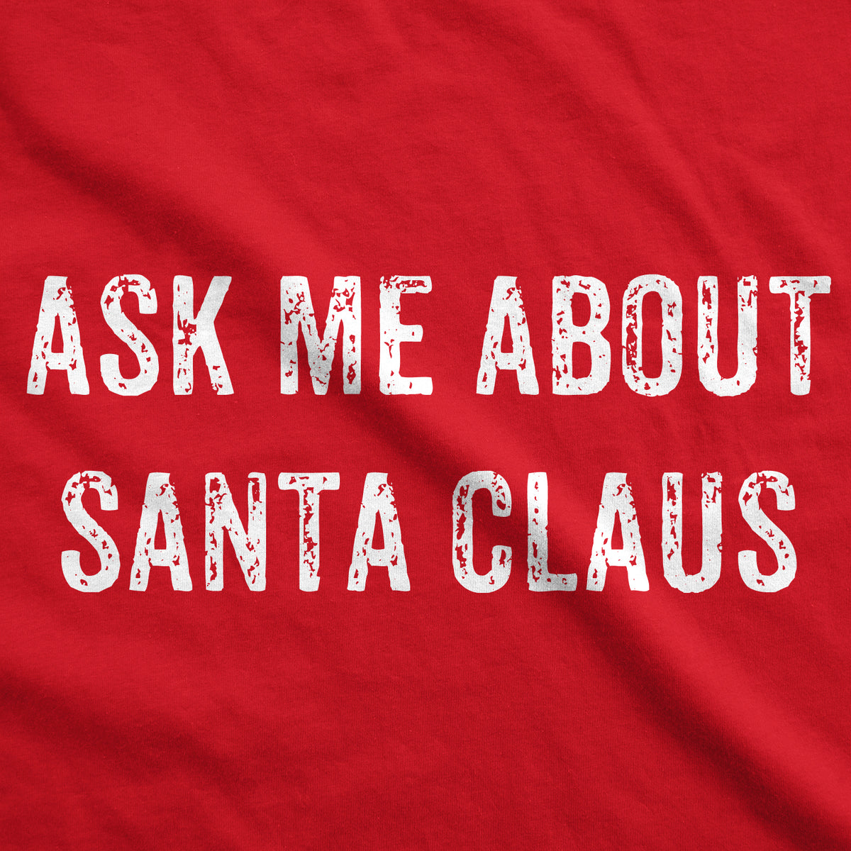 Ask Me About Santa Claus Flip Men&#39;s Tshirt