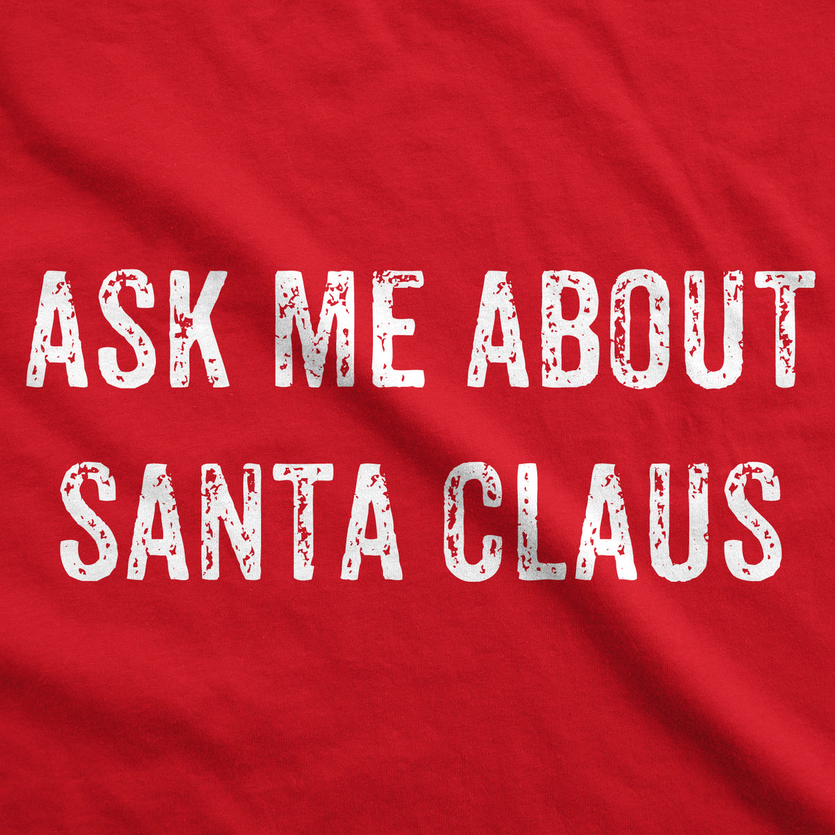 Ask Me About Santa Claus Flip Men&#39;s T Shirt