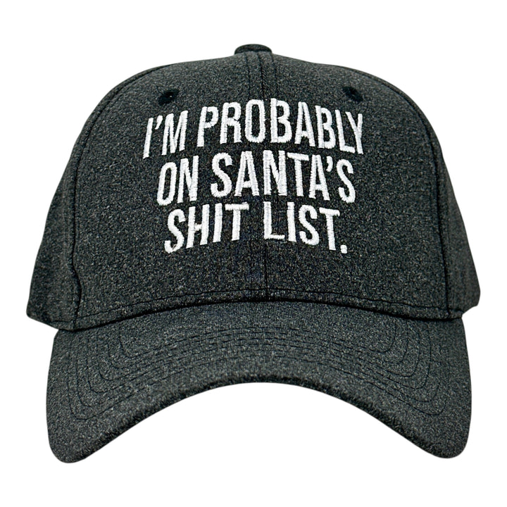 Funny Heather Black - Santas Shit List Im Probably On Santas Shit List Nerdy Christmas offensive Tee