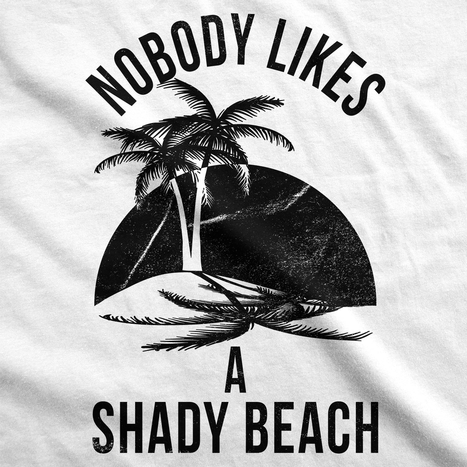 Funny White Nobody Likes A Shady Beach Womens Tank Top Nerdy vacation Tee