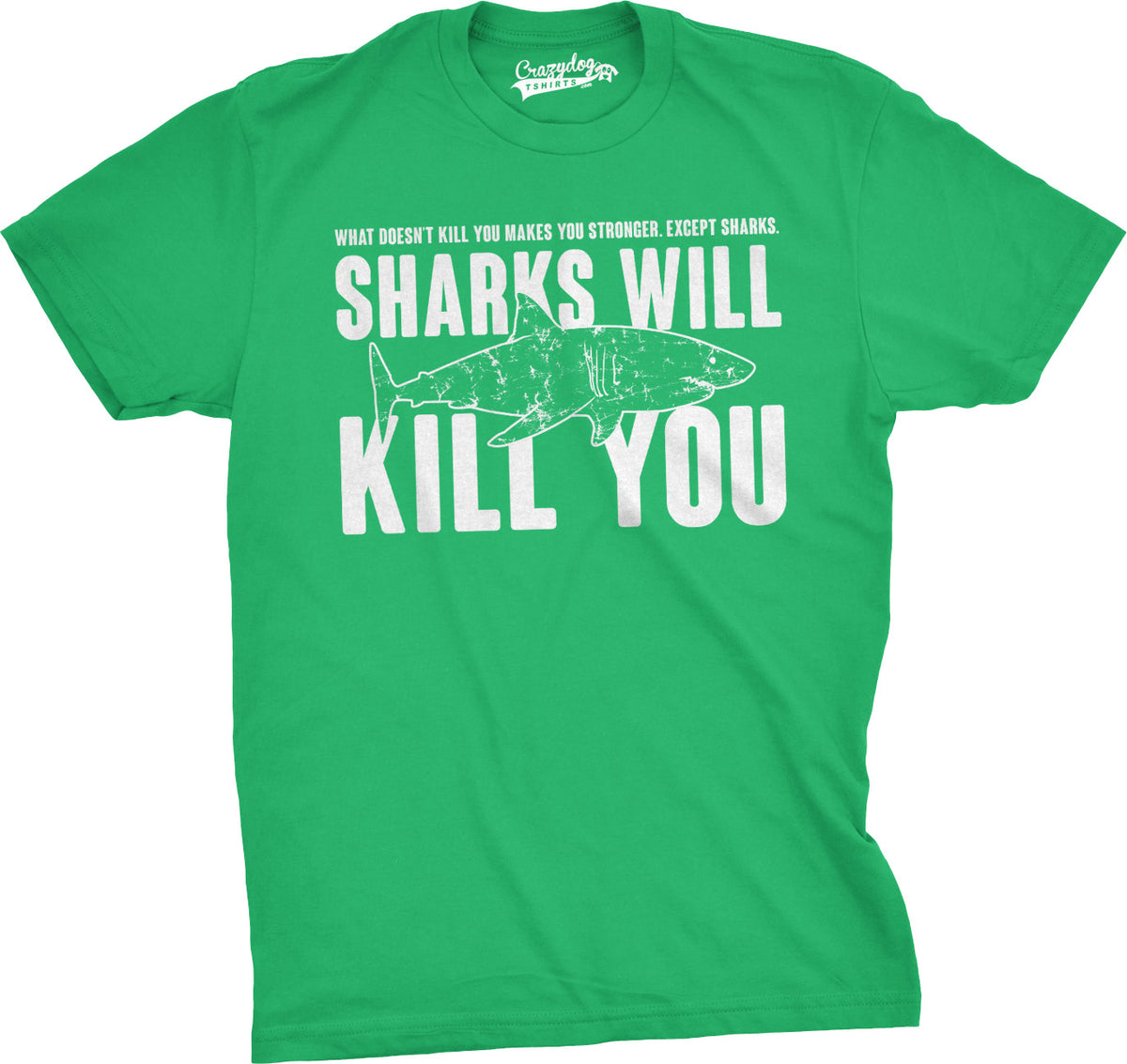 Funny Heather Green Sharks Will Kill You Mens T Shirt Nerdy Shark Week Sarcastic Tee