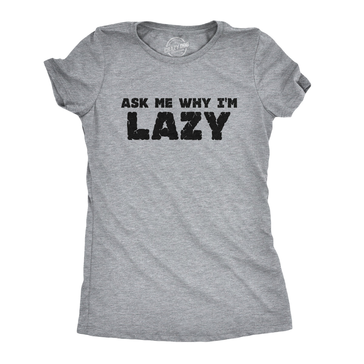 Ask Me Why I&#39;m Lazy Sloth Flip Women&#39;s T Shirt