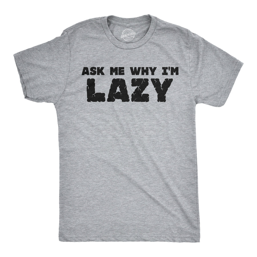 Funny Light Heather Grey Ask Me Why I'm Lazy Sloth Flip Mens T Shirt Nerdy Animal Flip Tee