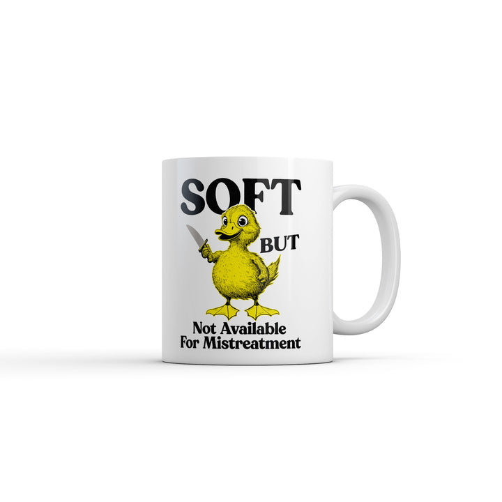 Funny White Soft But Not Available For Mistreatment Coffee Mug Nerdy Mental Tee