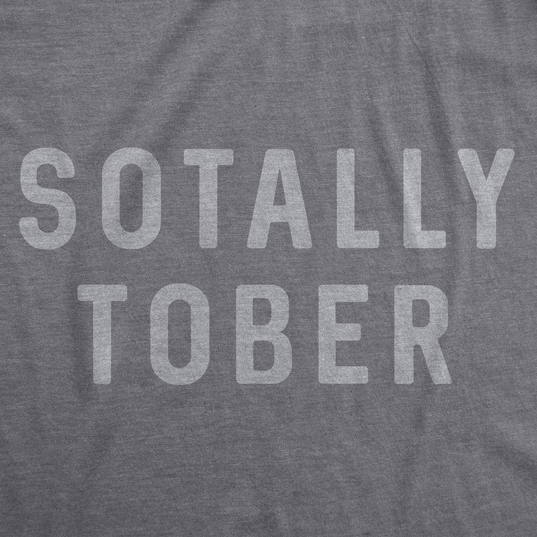 Sotally Tober Men's T Shirt
