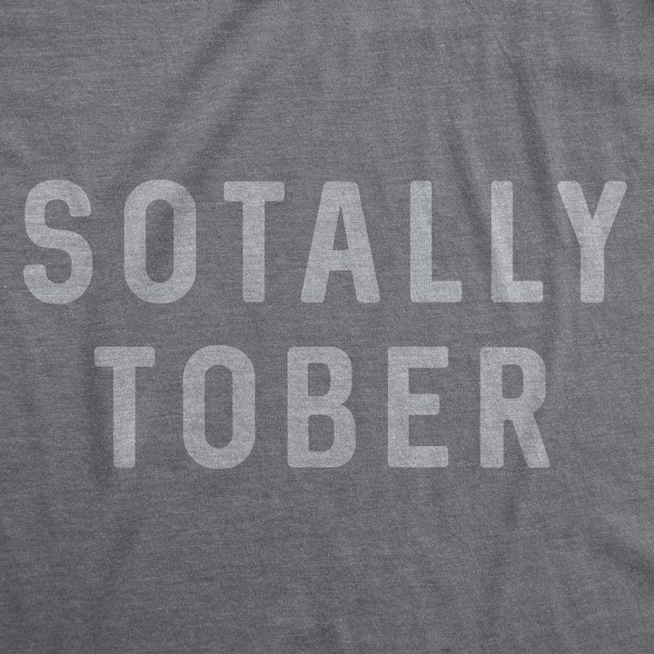 Sotally Tober Men's T Shirt