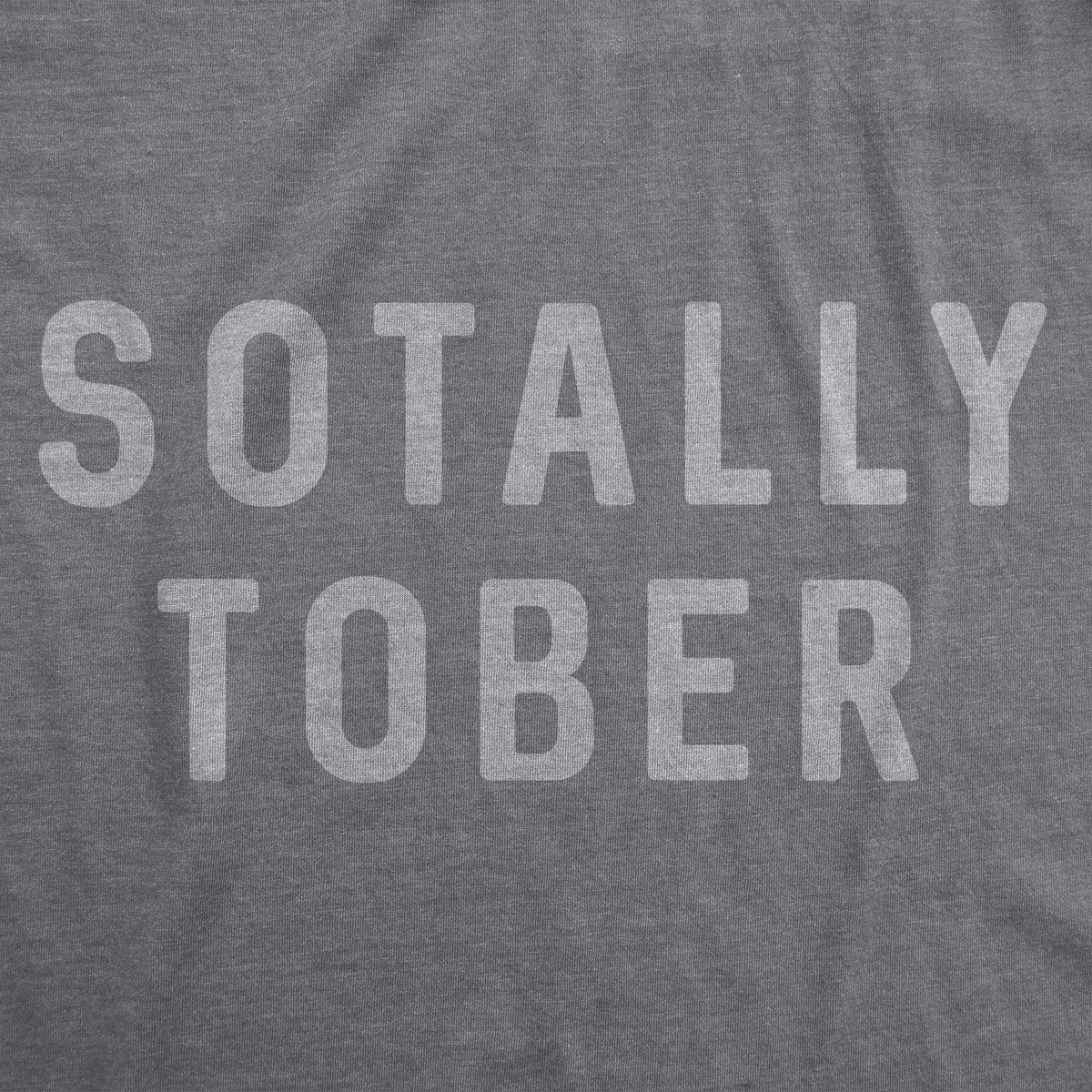 Sotally Tober Men&#39;s T Shirt