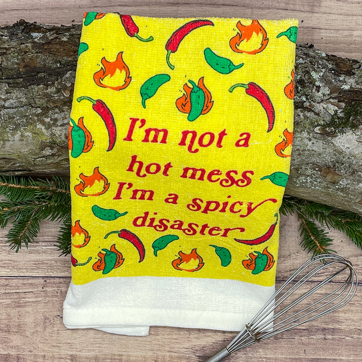 Im Not A Hot Mess Im A Spicy Disaster Tea Towel Tea Towel