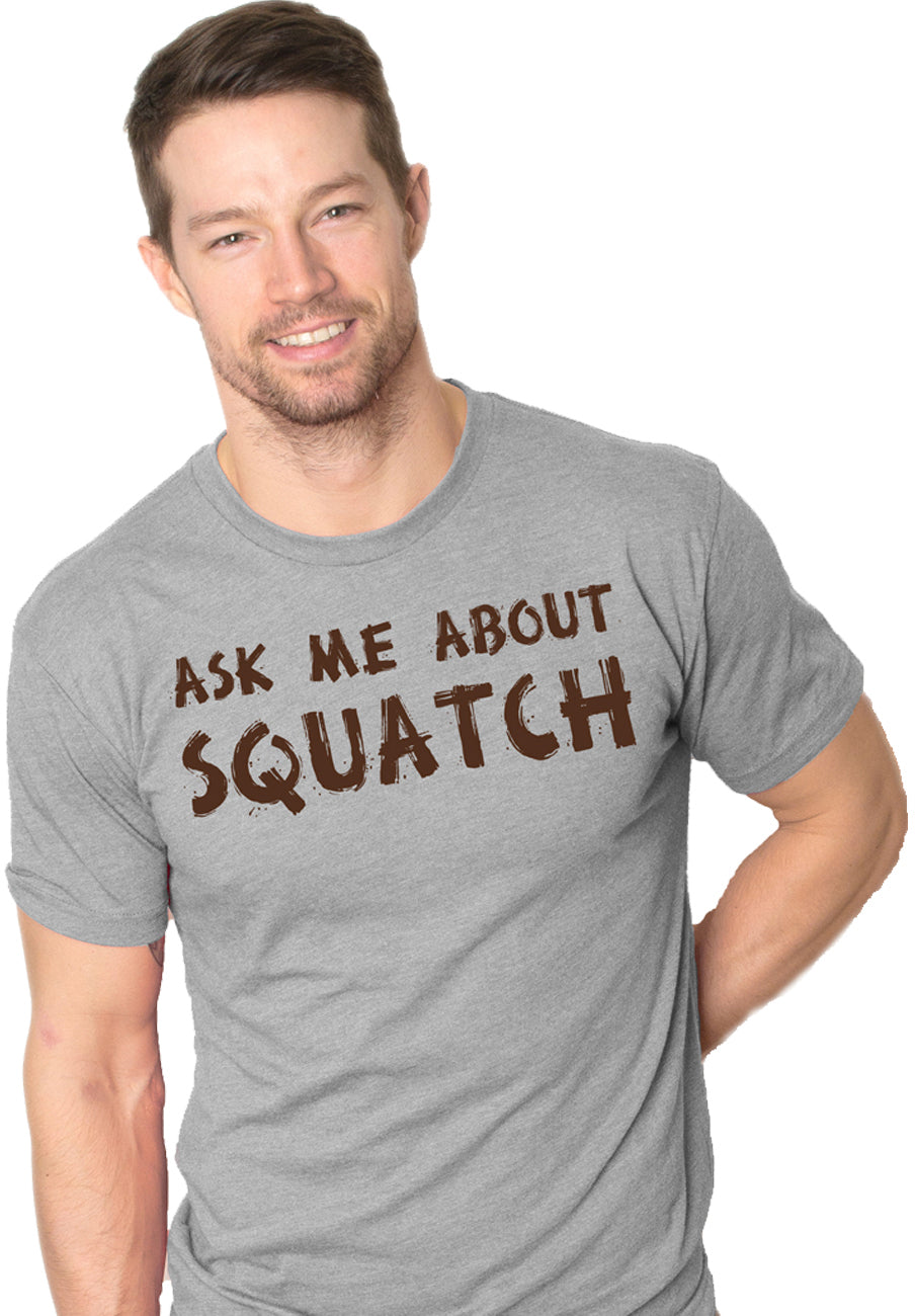 Ask Me About My Bigfoot Flip Men's T Shirt