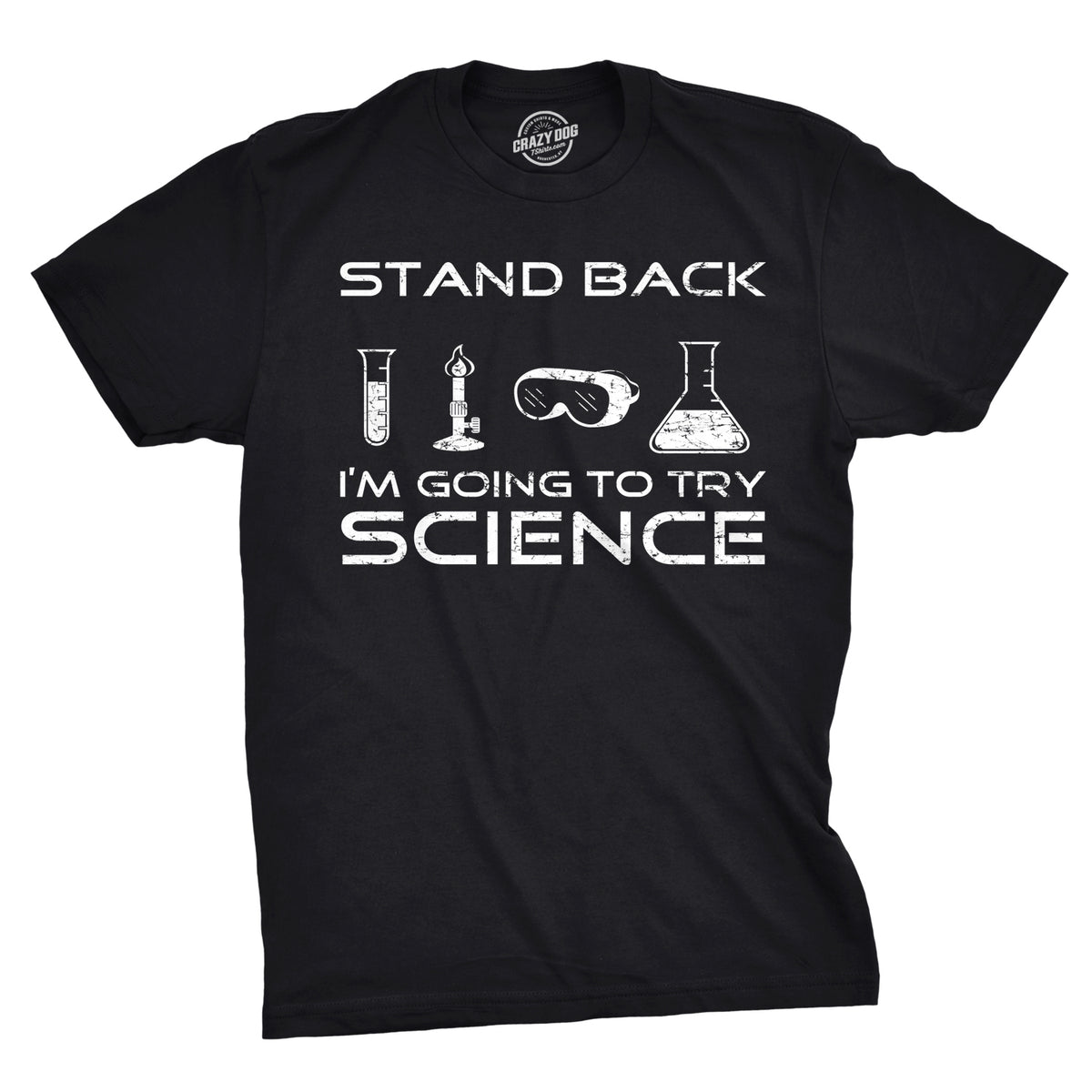 Funny Black Stand Back I&#39;m Going To Try Science Mens T Shirt Nerdy Nerdy Science Tee