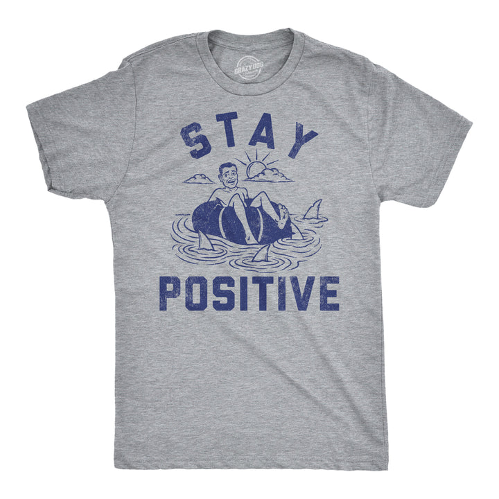 Funny Light Heather Grey - Stay Positive Shark Attack Stay Positive Shark Attack Mens T Shirt Nerdy shark week sarcastic animal Tee