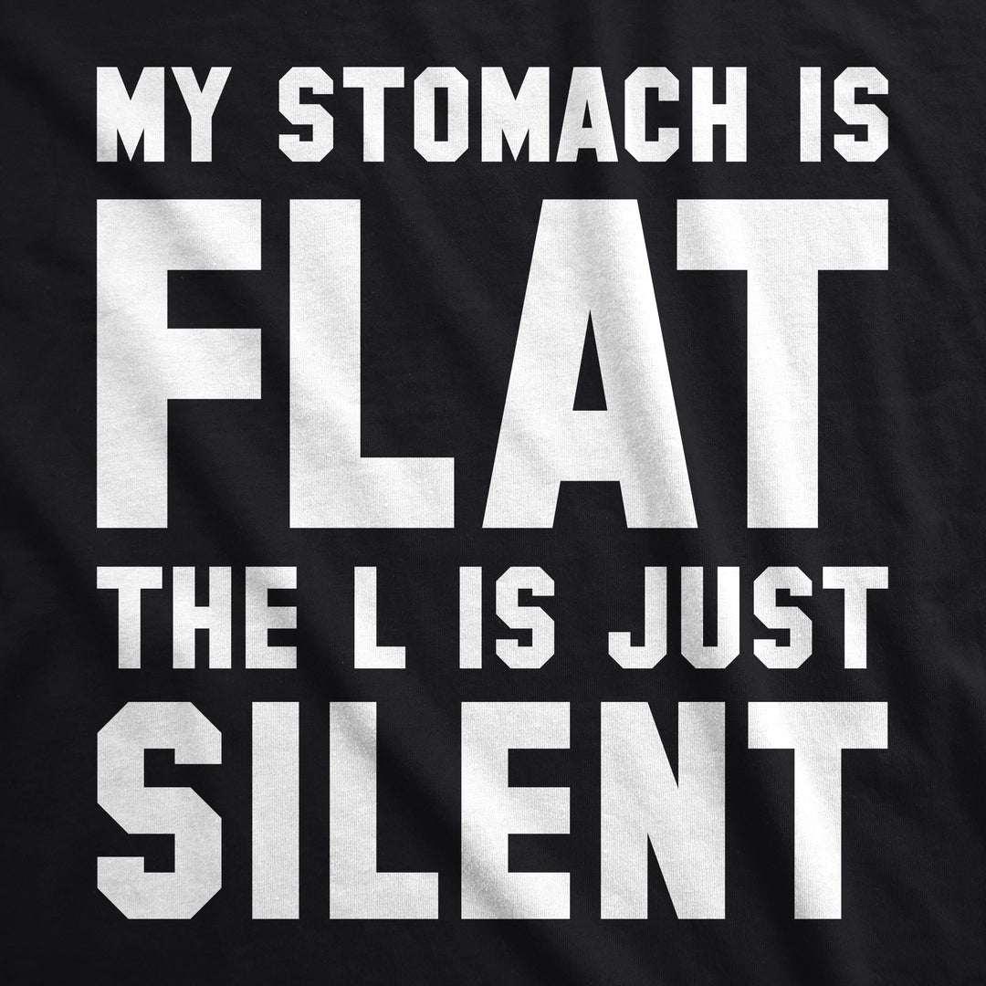 My Stomach Is Flat Men's T Shirt