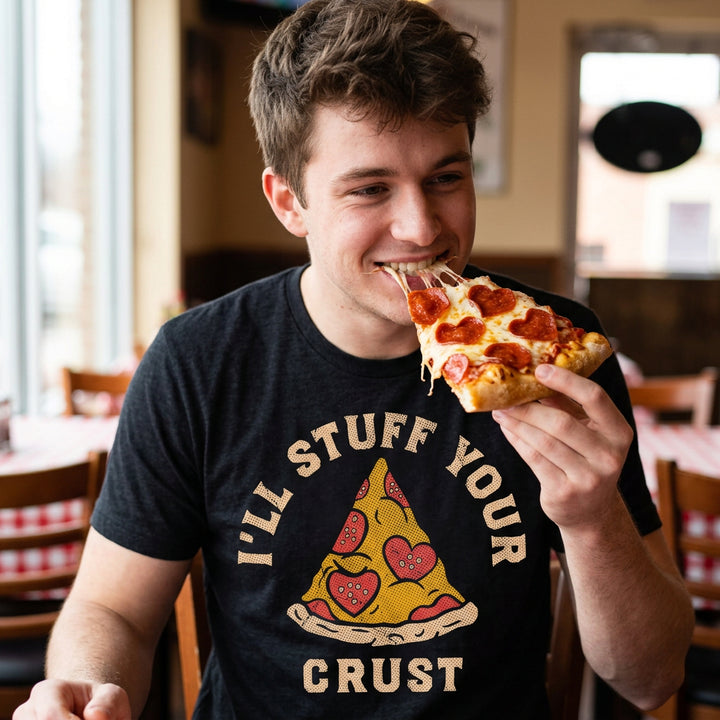 Ill Stuff Your Crust Men's T Shirt