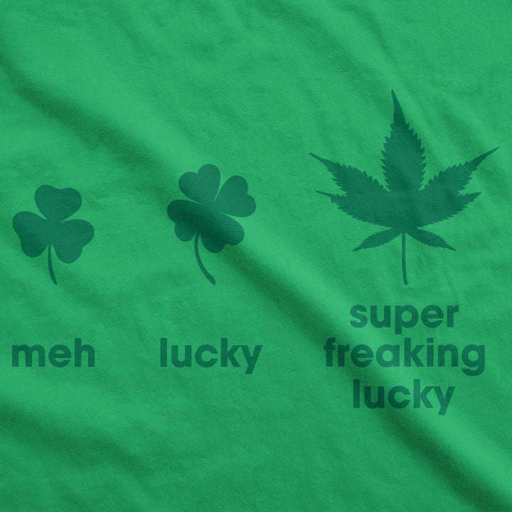 Super Freaking Lucky Men's T Shirt