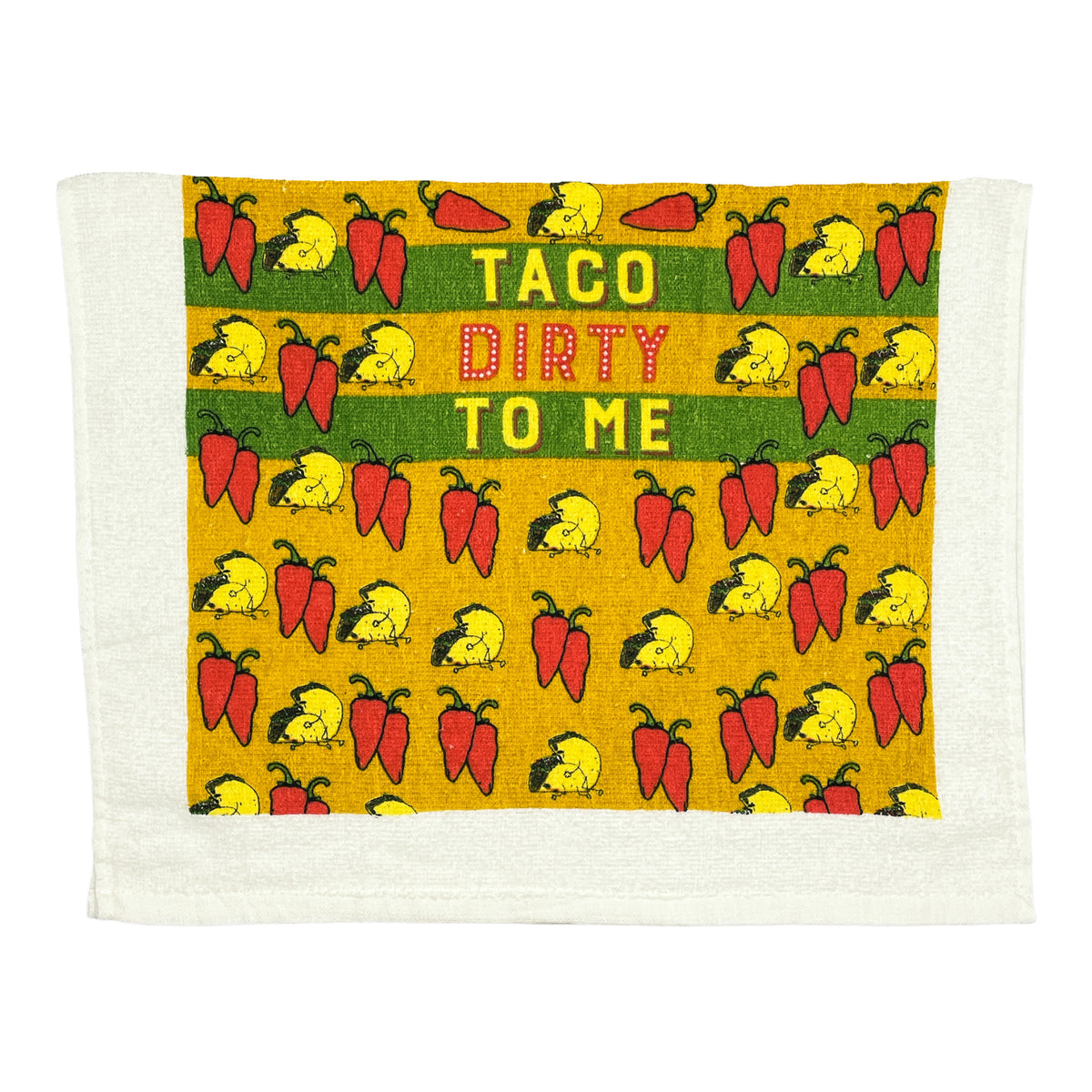 Funny Taco Dirty To Me Taco Dirty To Me Tea Towel Nerdy Cinco De Mayo Food Sex Tee