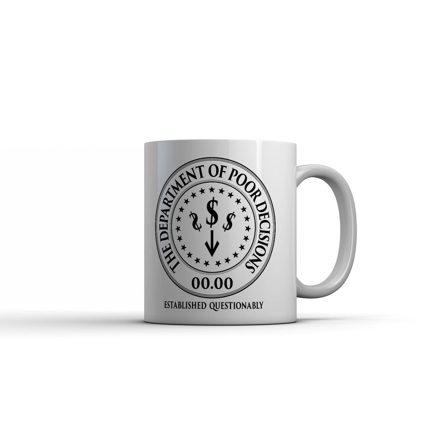 Funny White The Department Of Poor Decisions Mug Coffee Mug Nerdy blank Tee