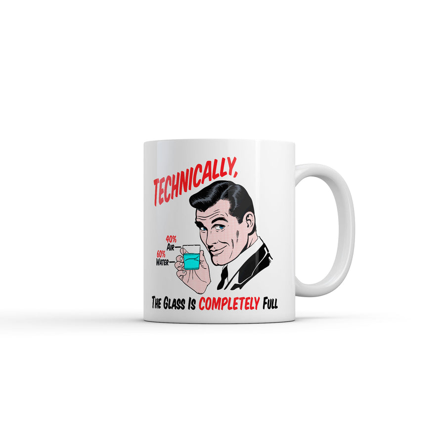 Funny White Technically The Glass Is Completely Full Coffee Mug Nerdy sarcastic Tee