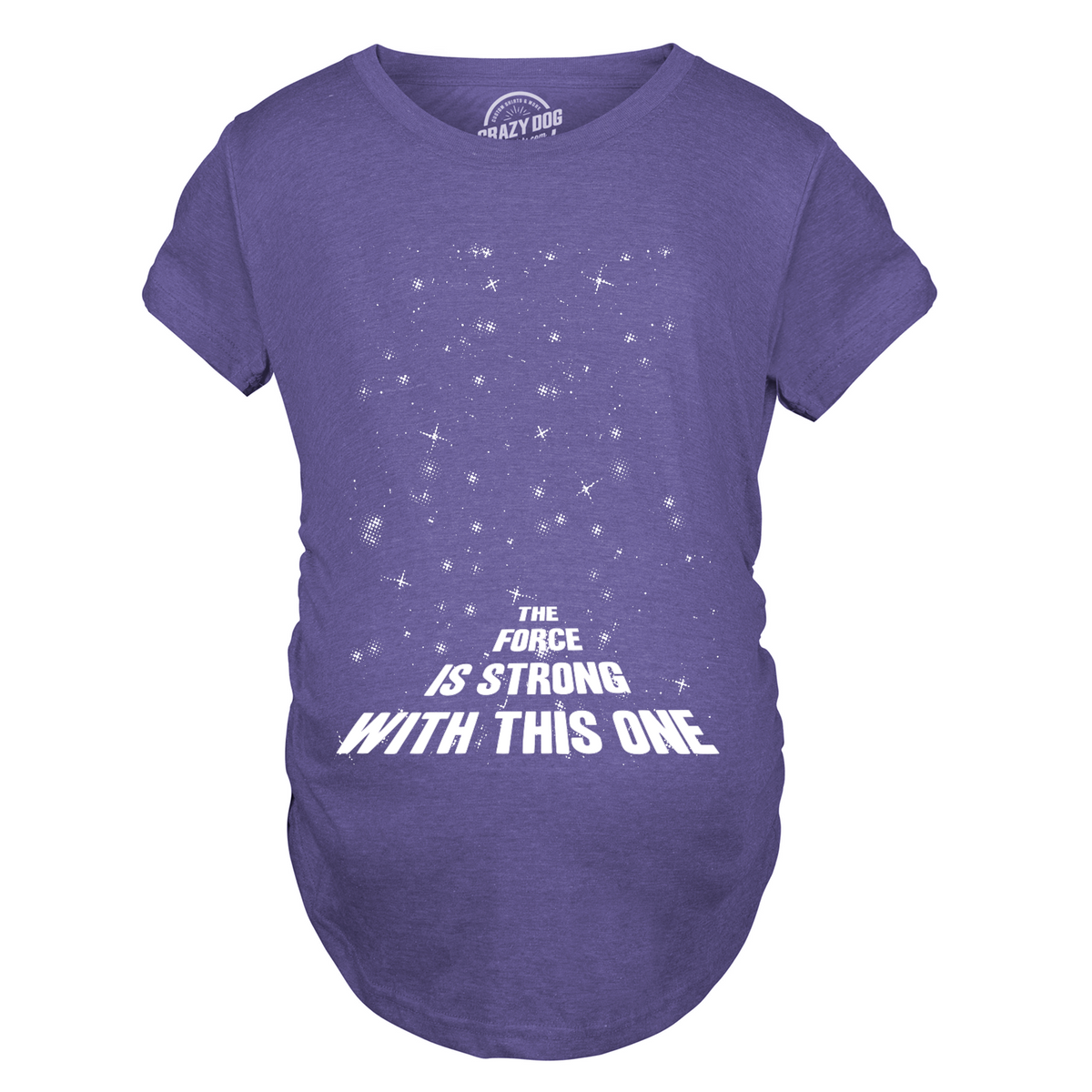 The Force Is Strong With This One Maternity Tshirt