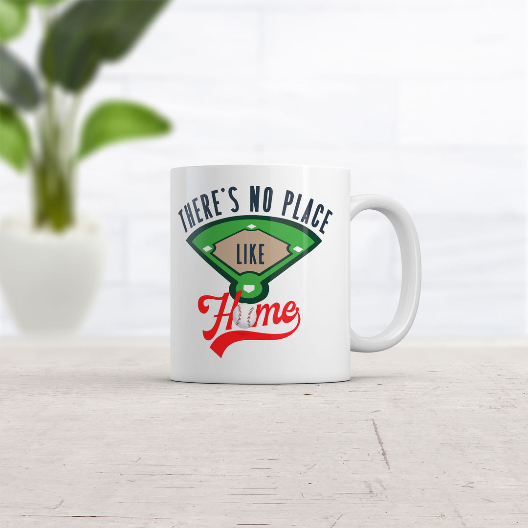 Theres No Place Like Home Mug