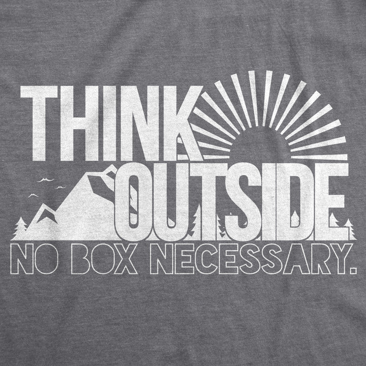 Think Outside No Box Necessary Men's T Shirt