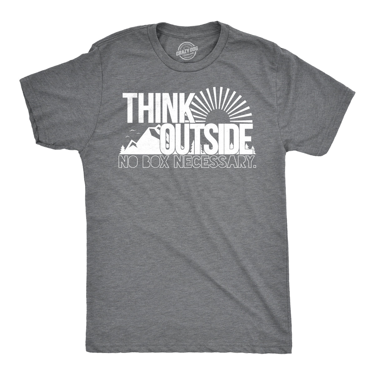 Funny Dark Heather Grey - Think Outside Think Outside No Box Necessary Mens T Shirt Nerdy Camping Tee