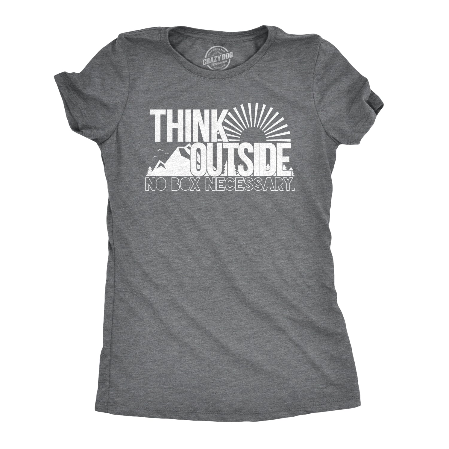 Funny Dark Heather Grey Think Outside No Box Necessary Womens T Shirt Nerdy Camping Tee