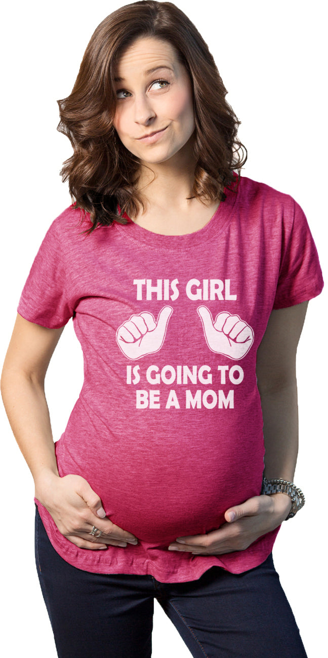 Funny Pink This Girl Is Going To Be A Mom Maternity T Shirt Nerdy Mother&#39;s Day Tee