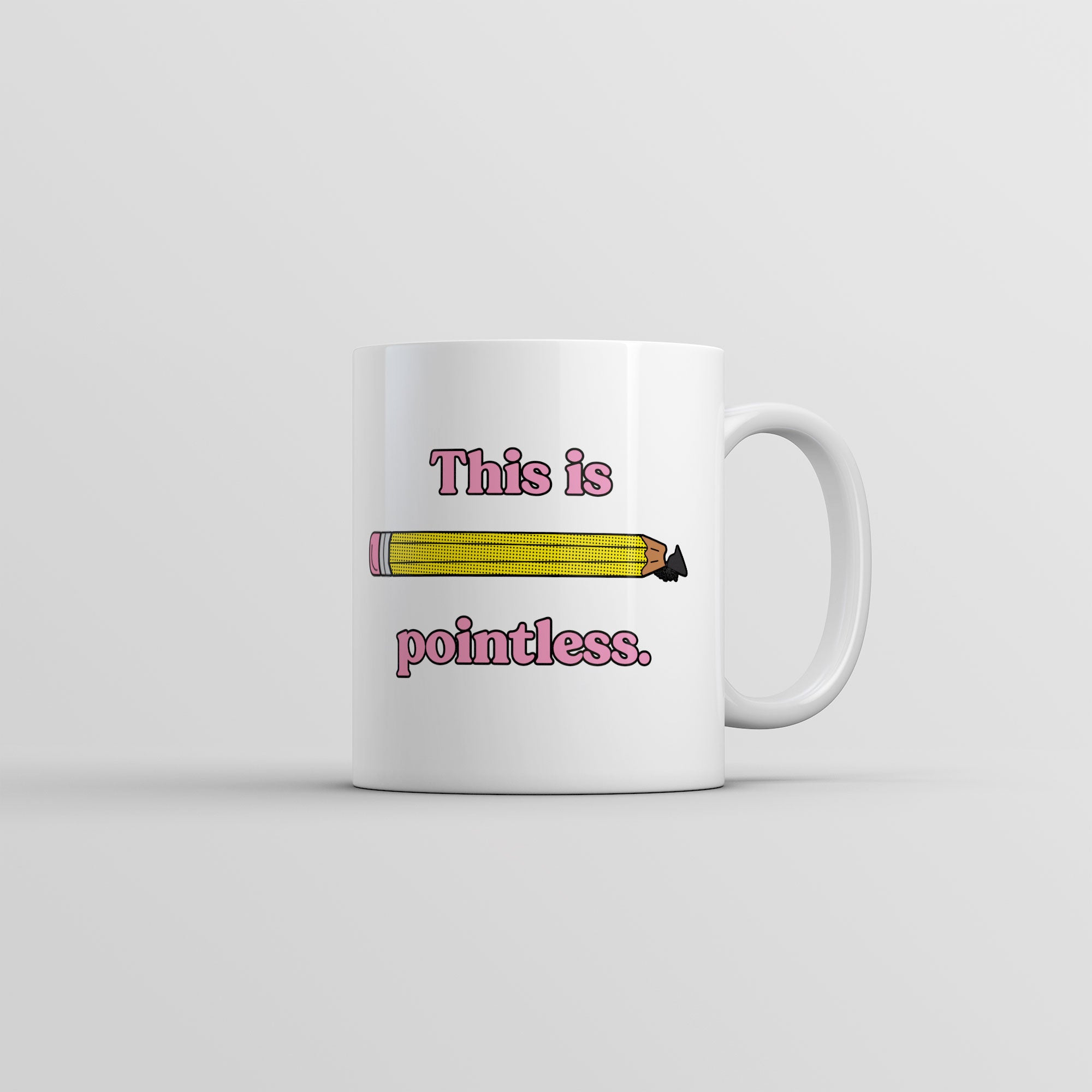 Funny White This Is Pointless Coffee Mug Nerdy sarcastic Tee